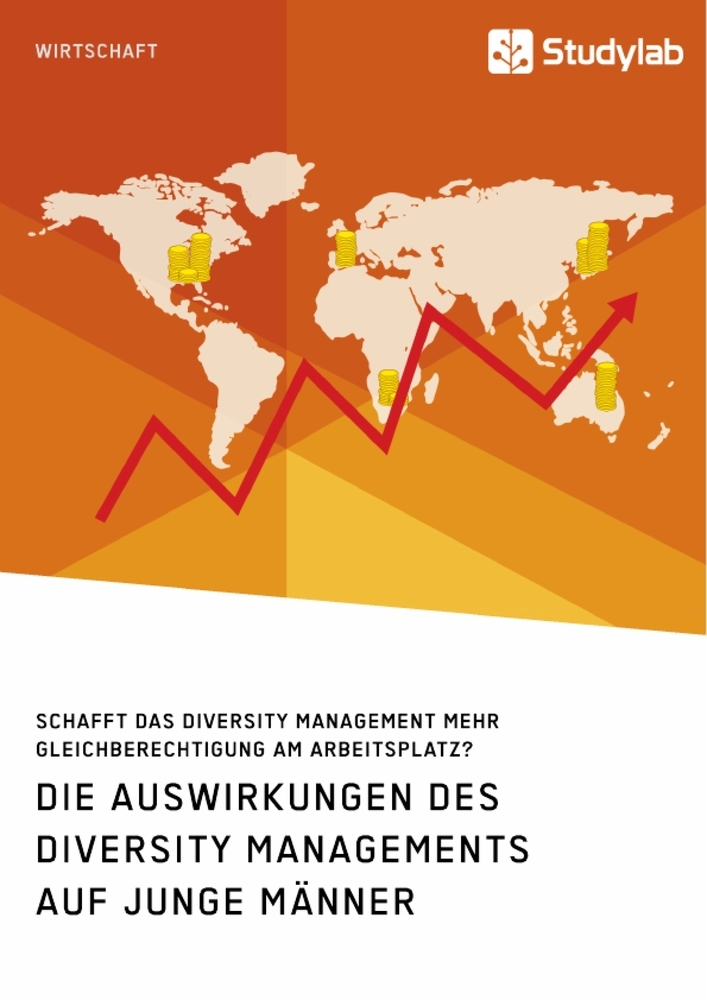 Die Auswirkungen des Diversity Managements auf junge Männer. Schafft das Diversity Management mehr Gleichberechtigung am Arbeitsplatz? main product photo