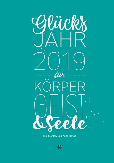 Glücksjahr 2019 für Körper, Geist & Seele main product photo