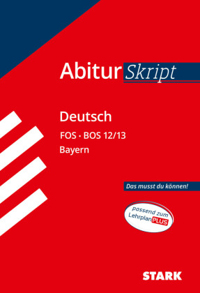 STARK Deutsch 12./13. Klasse - AbiturSkript FOS/BOS Bayern