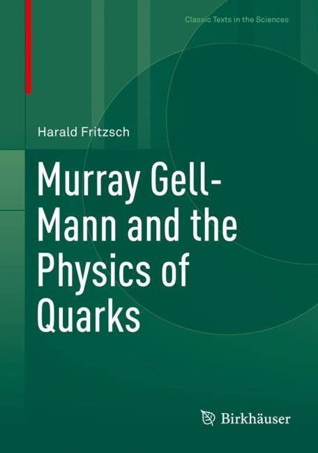 Murray Gell-Mann and the Physics of Quarks main product photo