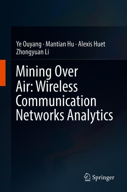 Mining Over Air: Wireless Communication Networks Analytics main product photo
