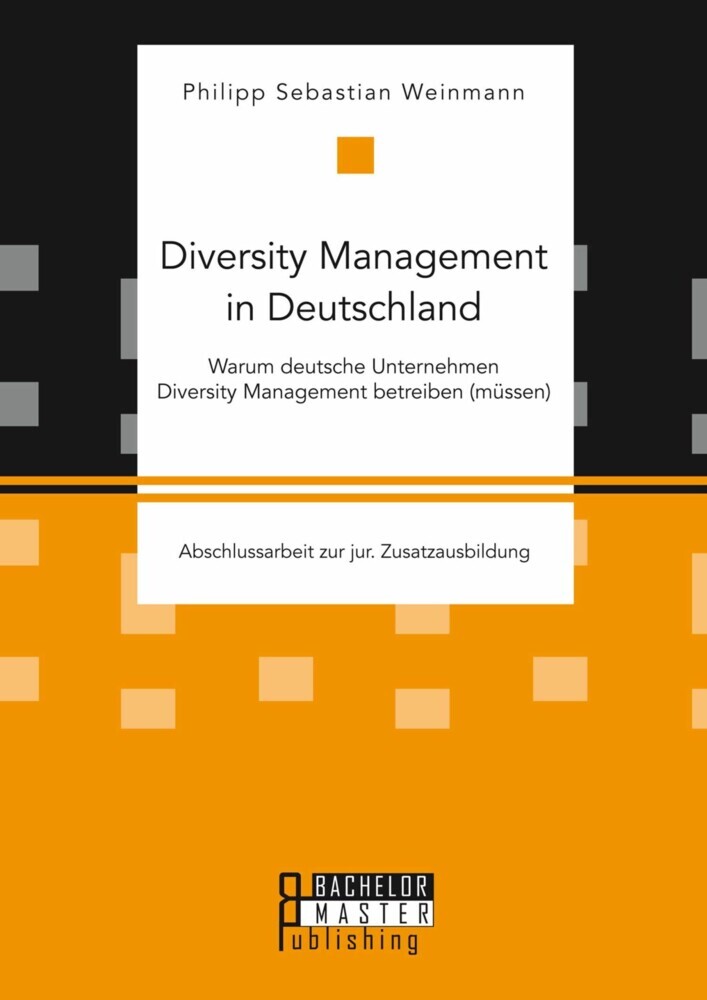 Diversity Management in Deutschland - Warum deutsche Unternehmen Diversity Management betreiben (müssen) main product photo