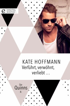 Verführt, verwöhnt, verliebt ...