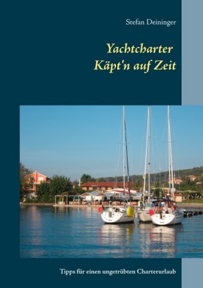 Yachtcharter - Käpt&apos;n auf Zeit