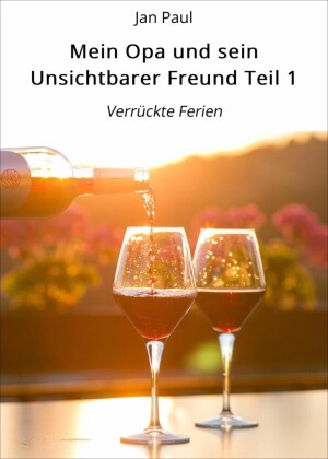 Mein Opa und sein Unsichtbarer Freund Teil 1