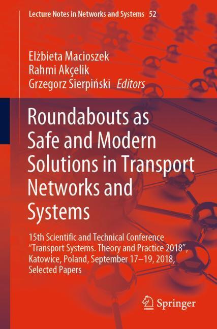 Roundabouts as Safe and Modern Solutions in Transport Networks and Systems main product photo