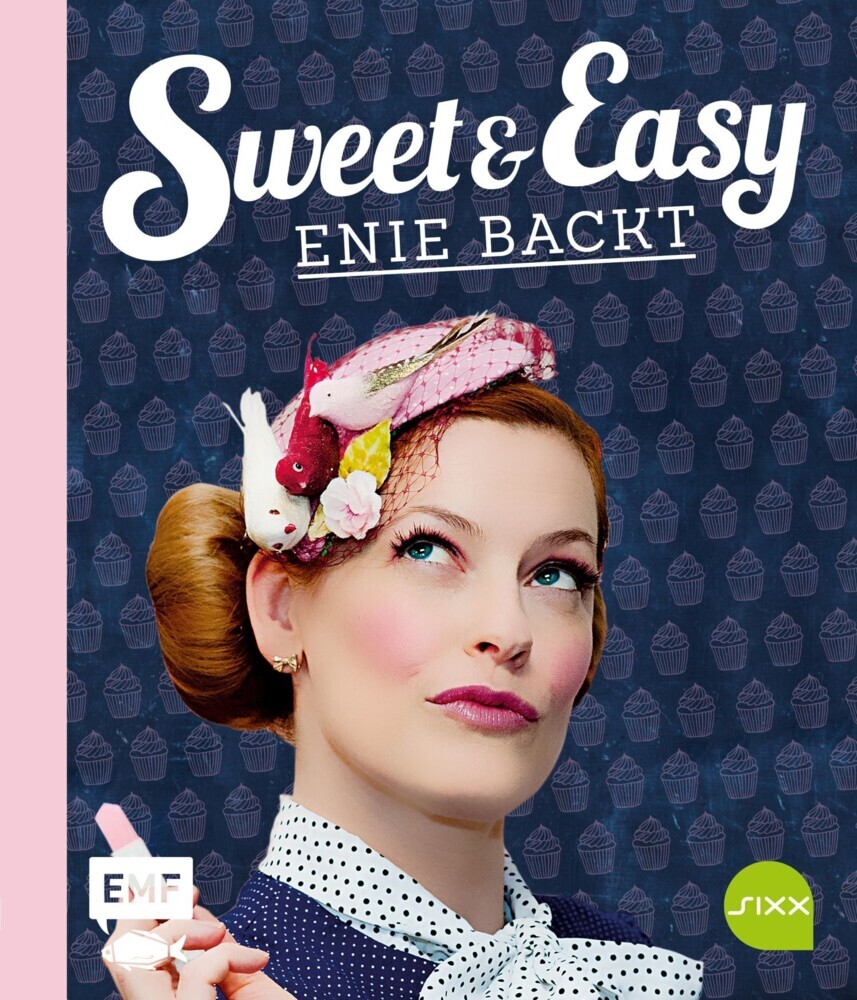 Sweet and Easy - Enie backt: Rezepte zum Fest fürs ganze Jahr main product photo