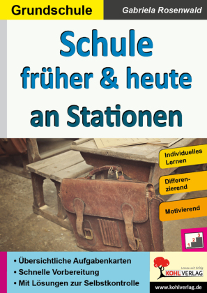 Schule früher und heute an Stationen