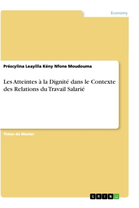Les Atteintes à la Dignité dans le Contexte des Relations du Travail Salarié