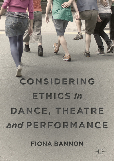 Considering Ethics in Dance, Theatre and Performance main product photo