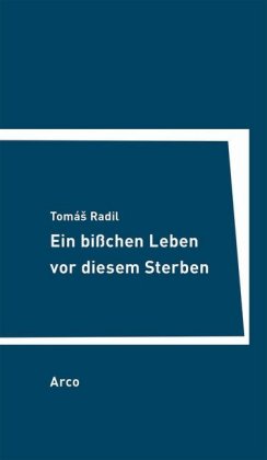 Ein bisschen Leben vor diesem Sterben
