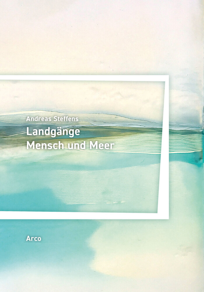 Landgänge. Mensch und Meer main product photo