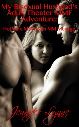 My Bisexual Husband's Adult Theater MMF Adventure