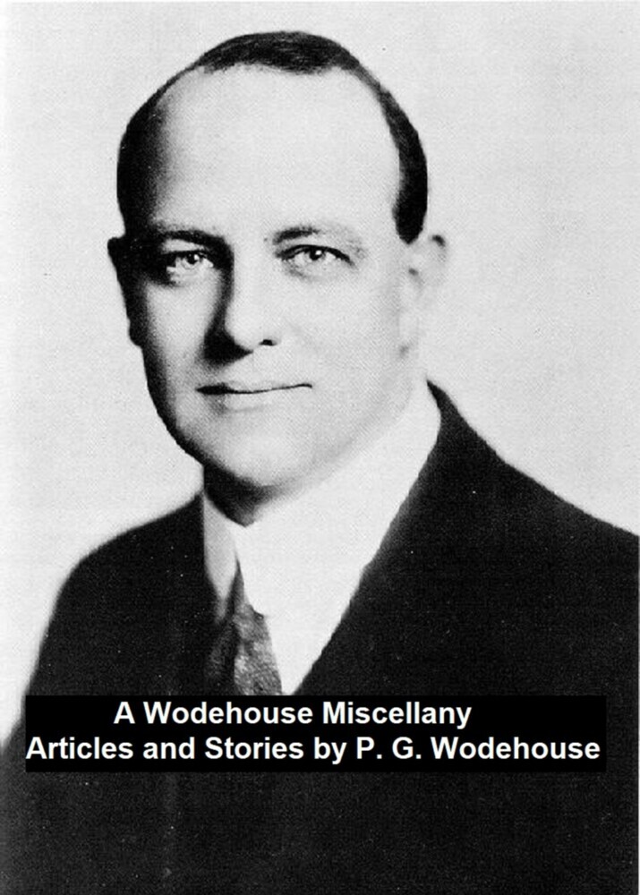 A Wodehouse Miscellany Articles and Stories main product photo