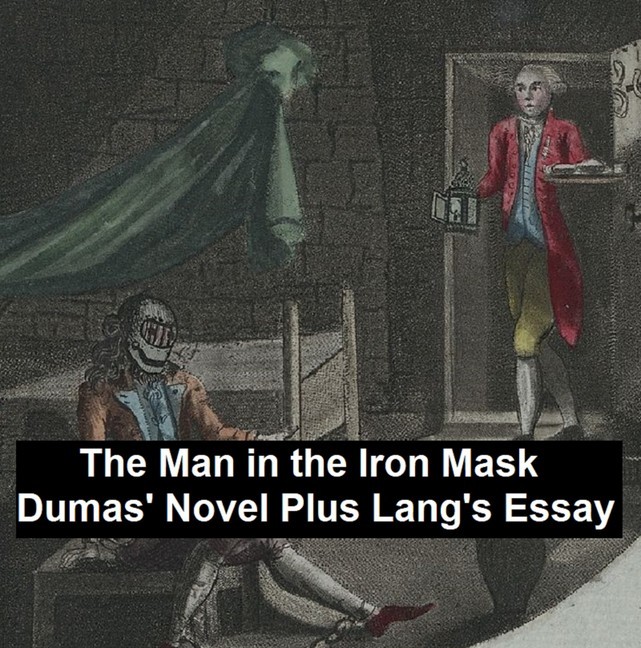 The Man in the Iron Mask: Dumas' Novel Plus Lang's Essay main product photo