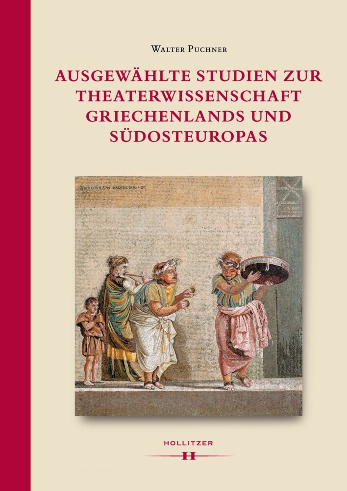 Ausgewählte Studien zur Theaterwissenschaft Griechenlands und Südosteuropas main product photo