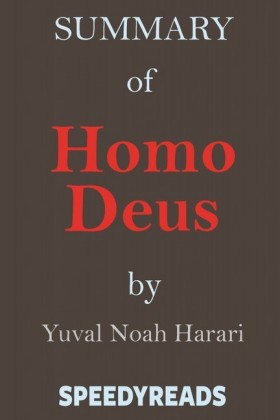 Summary of Homo Deus