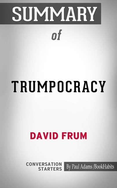 Summary of Trumpocracy: The Corruption of the American Republic main product photo