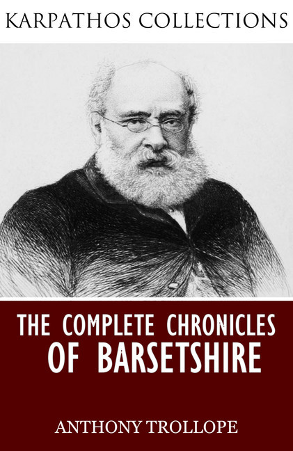 The Complete Chronicles of Barsetshire main product photo