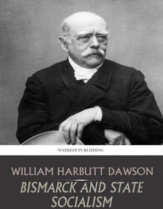 Bismarck and State Socialism