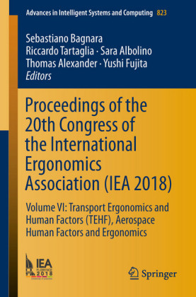 Proceedings of the 20th Congress of the International Ergonomics Association (IEA 2018)