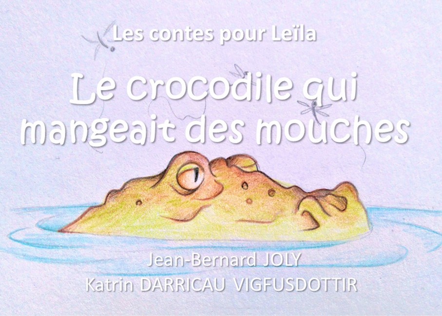 Les contes pour Leïla (Le crocodile qui mangeait des mouches) main product photo