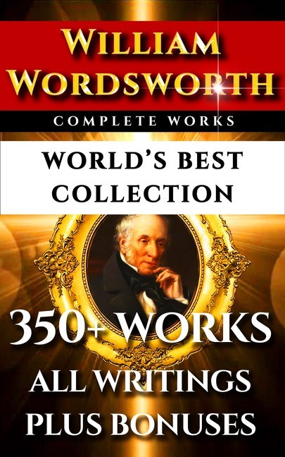 William Wordsworth Complete Works - World's Best Collection main product photo