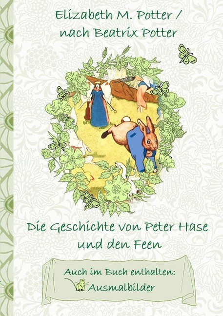 Die Geschichte von Peter Hase und die Feen (inklusive Ausmalbilder, deutsche Erstveröffentlichung! ) main product photo