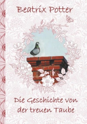 Die Geschichte von der treuen Taube