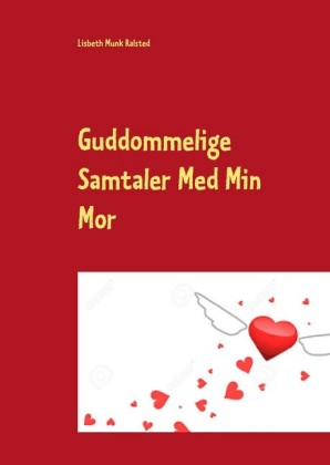Guddommelige Samtaler Med Min Mor