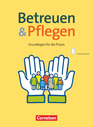 Basis Beruf - Betreuen und Pflegen