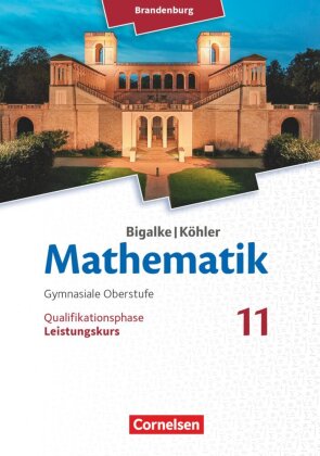 Bigalke/Köhler: Mathematik - Brandenburg - Ausgabe 2019 - 11. Schuljahr