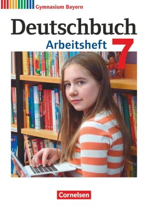 Deutschbuch Gymnasium - Bayern - Neubearbeitung - 7. Jahrgangsstufe