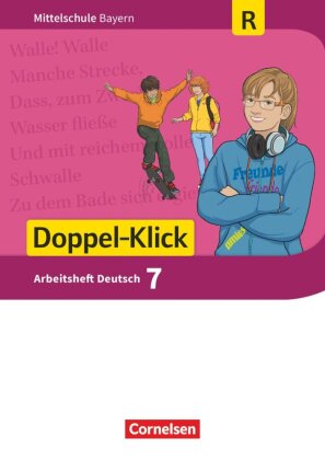 Doppel-Klick - Das Sprach- und Lesebuch - Mittelschule Bayern - 7. Jahrgangsstufe, Arbeitsheft mit Lösungen - Für Regelklassen