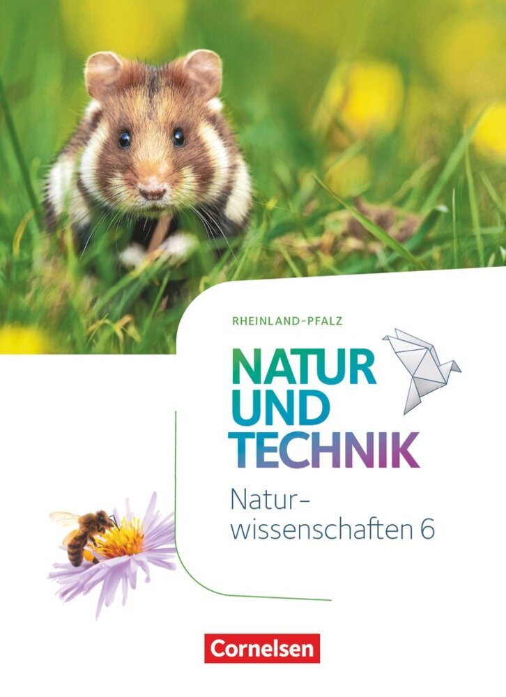 Natur und Technik - Naturwissenschaften: Neubearbeitung - Rheinland-Pfalz - 6. Schuljahr: Naturwissenschaften main product photo