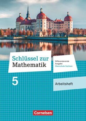 Schlüssel zur Mathematik - Differenzierende Ausgabe Oberschule Sachsen - 5. Schuljahr