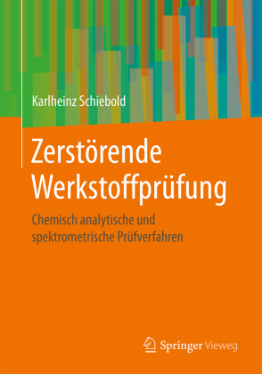 Zerstörende Werkstoffprüfung - Chemisch analytische und spek...