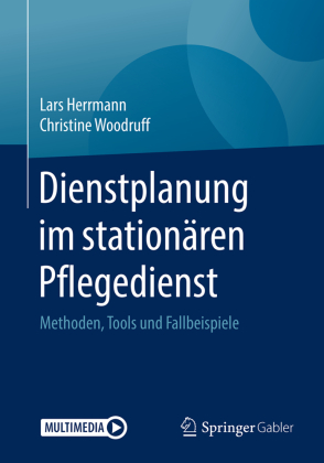 Dienstplanung im stationären Pflegedienst, m. 1 Buch, m. 1 E-Book