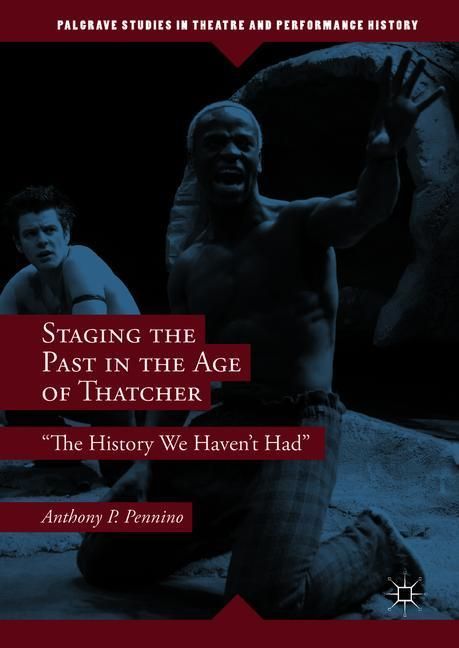 Staging the Past in the Age of Thatcher main product photo