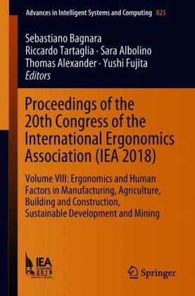 Proceedings of the 20th Congress of the International Ergonomics Association (IEA 2018)