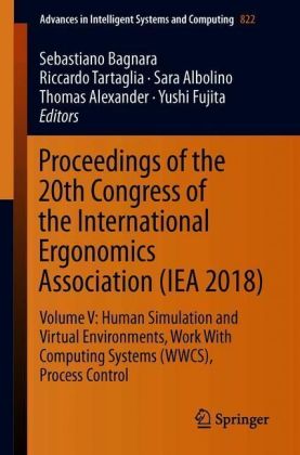 Proceedings of the 20th Congress of the International Ergonomics Association (IEA 2018)