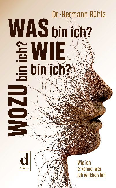 Was bin ich? Wie bin ich? Wozu bin ich? main product photo
