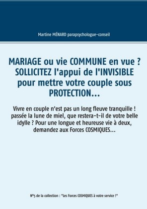 Mariage ou vie commune en vue ? Sollicitez l&apos;appui de l&apos;invisible pour mettre votre couple sous protection...