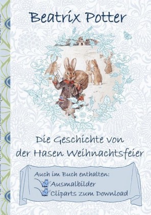 Die Geschichte von der Hasen Weihnachtsfeier (inklusive Ausmalbilder und Cliparts zum Download)