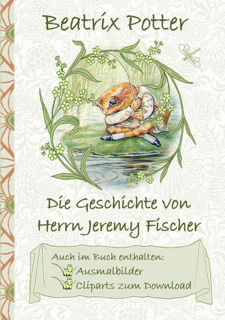 Die Geschichte von Herrn Jeremy Fischer (inklusive Ausmalbilder und Cliparts zum Download) main product photo