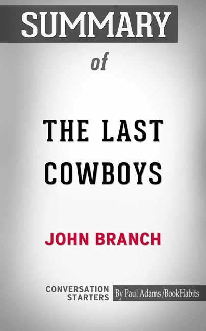 Summary of The Last Cowboys: A Pioneer Family in the New West main product photo