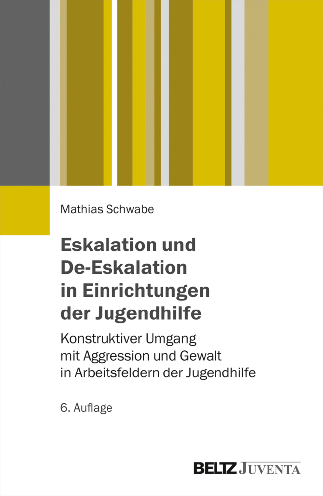 Eskalation und De-Eskalation in Einrichtungen der Jugendhilfe main product photo