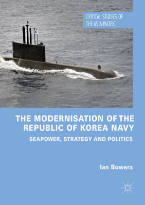 The Modernisation of the Republic of Korea Navy