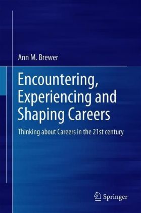 Encountering, Experiencing and Shaping Careers