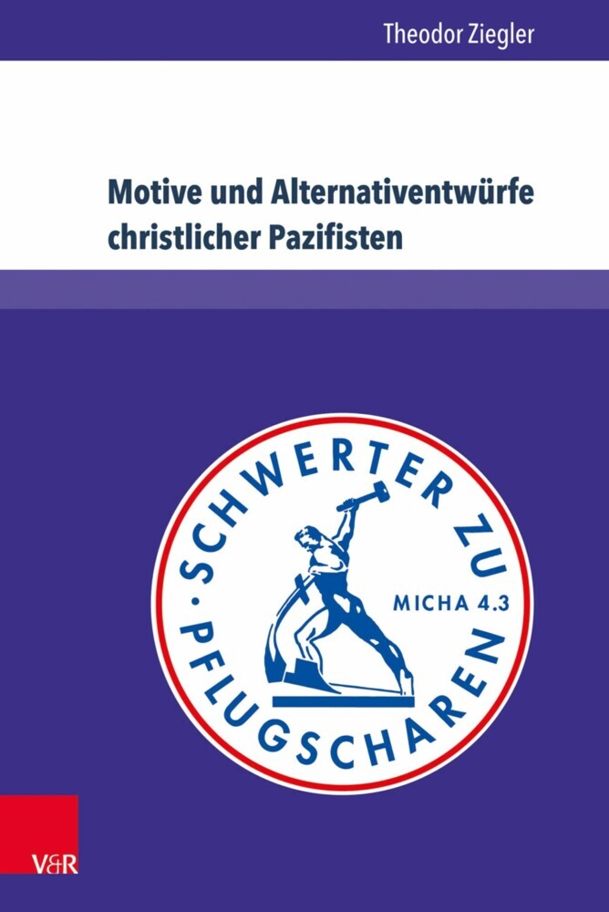 Motive und Alternativentwürfe christlicher Pazifisten main product photo